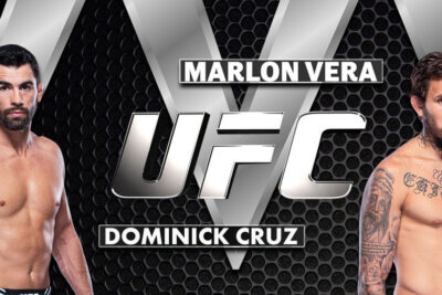 Marlon Vera V Dominick Cruz UFC