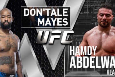 Dontale Mayes V Hamdy Abdelwahab UFC