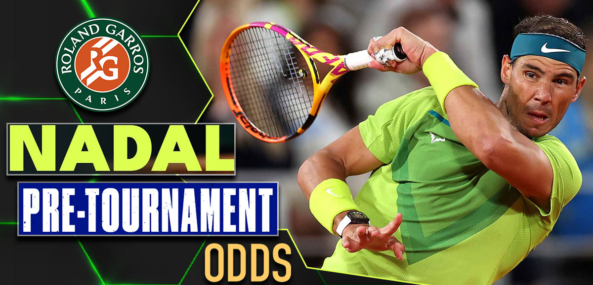 Cuotas antes del torneo Nadal Roland Garros