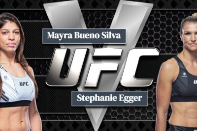 Mayra Bueno Silva V Stephanie Egger UFC Background
