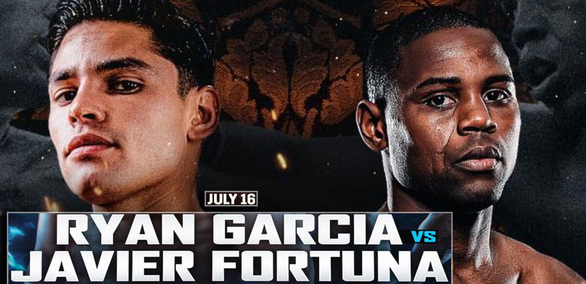 Ryan García v. Javier Fortuna el 16 de julio