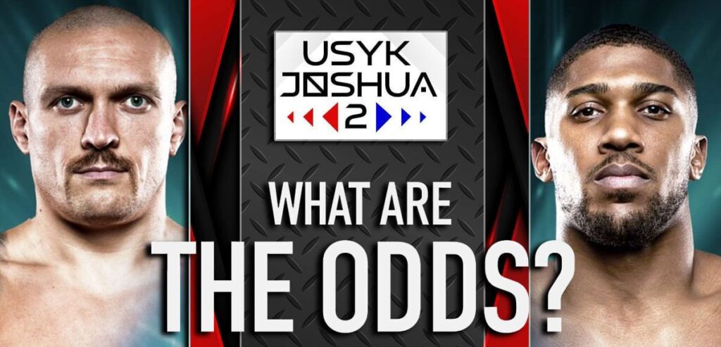 Usyk Joshua 2 What Are The Odds